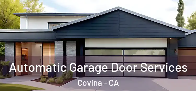  Automatic Garage Door Services Covina - CA