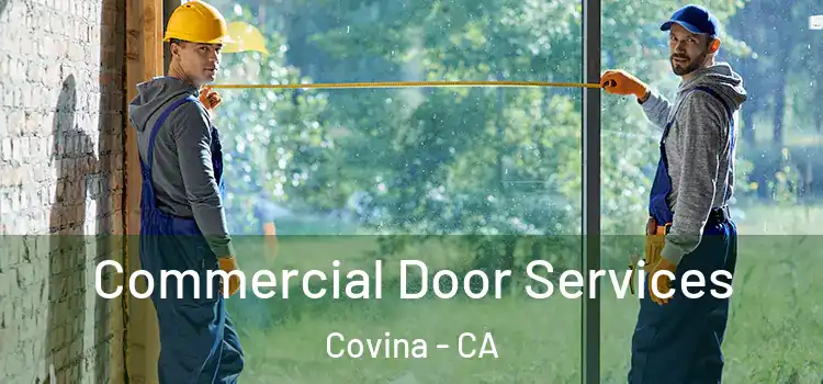 Commercial Door Services Covina - CA