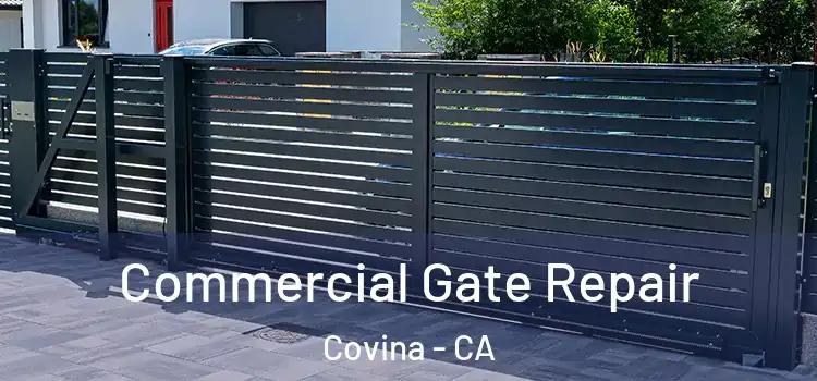 Commercial Gate Repair Covina - CA