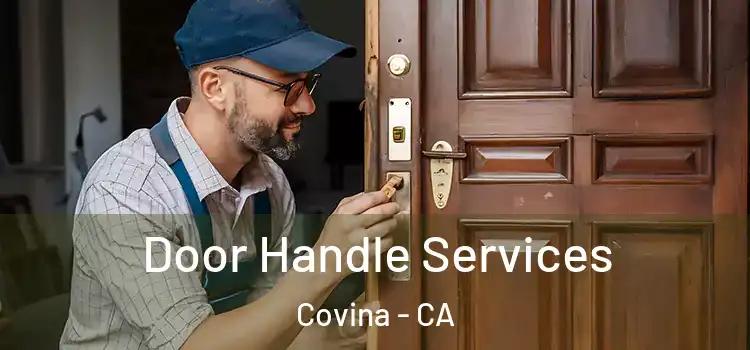 Door Handle Services Covina - CA