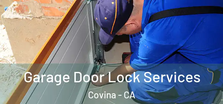 Garage Door Lock Services Covina - CA